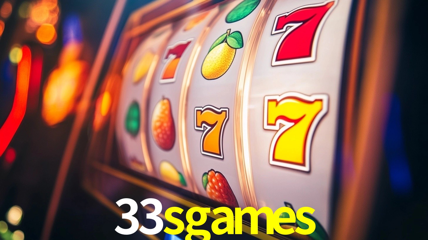 Explore as vantagens do 33sgames: serviço profissional e confiabilidade